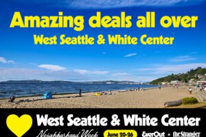EverOut x The Stranger <3 West Seattle & White Center Kicks Off June 20!